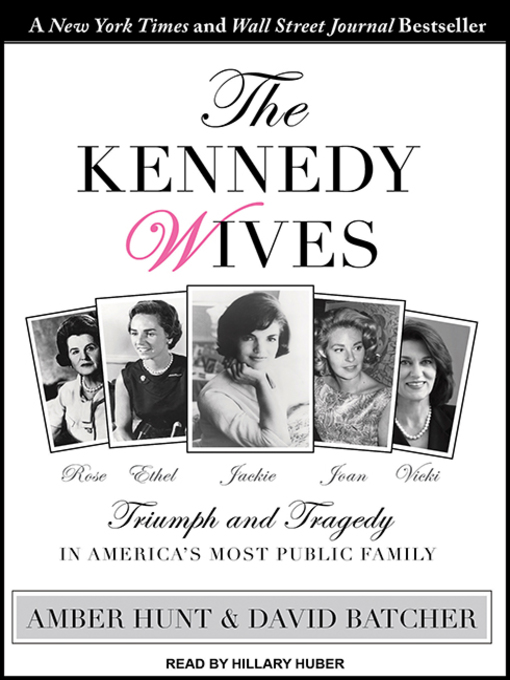 Title details for The Kennedy Wives by Amber Hunt - Available